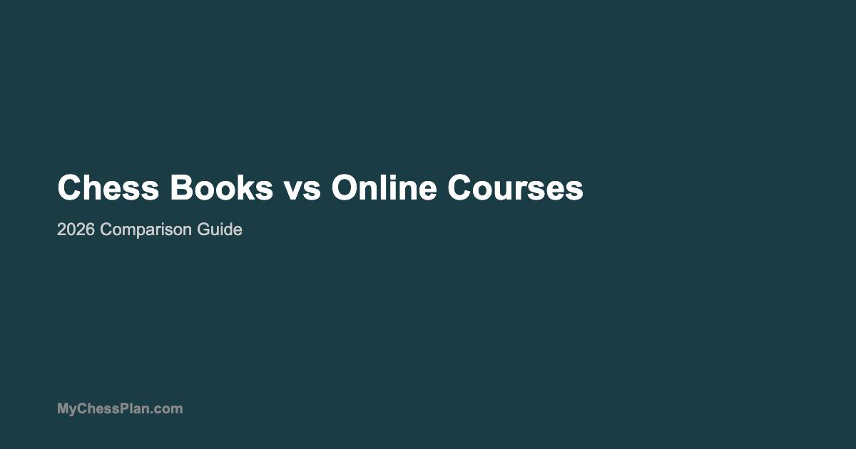 Best Chess Books vs Online Courses in 2026