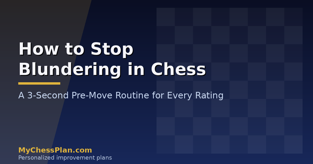 How to Stop Blundering in Chess: The 3-Second Pre-Move Routine That Cuts Tactical Losses in Half