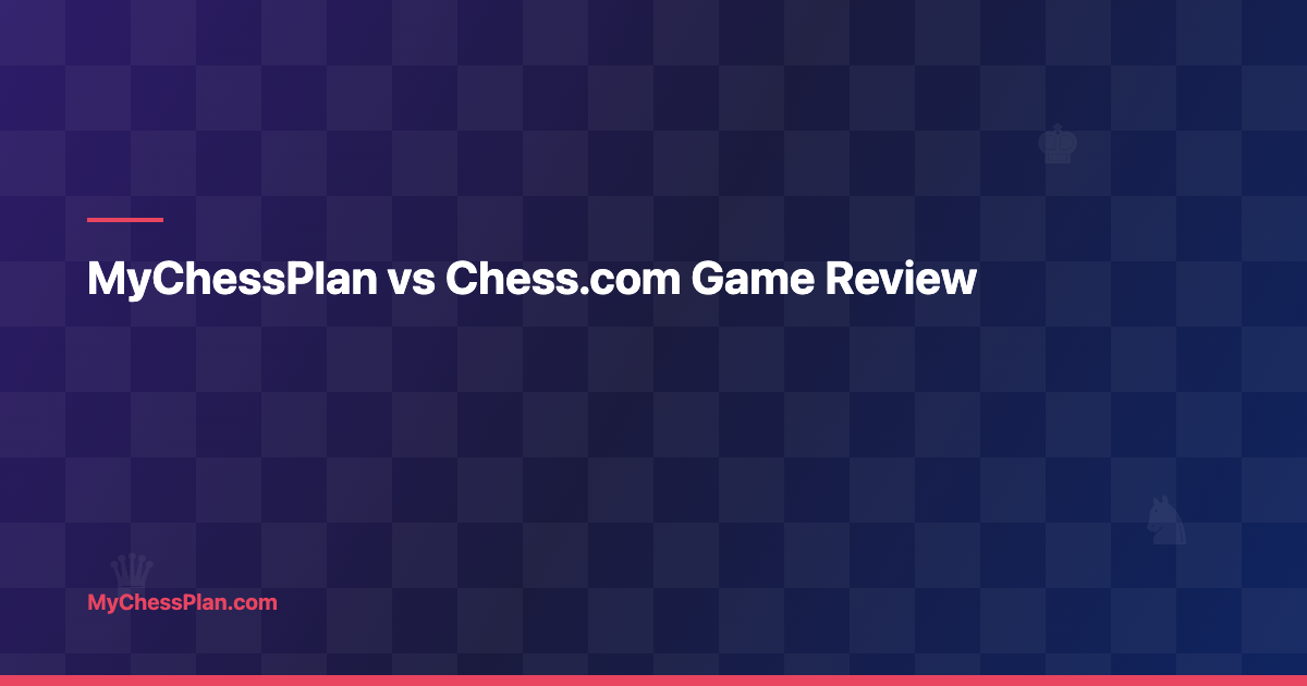 MyChessPlan vs Chess.com Game Review: Patterns Across 100 Games vs Single-Game Analysis