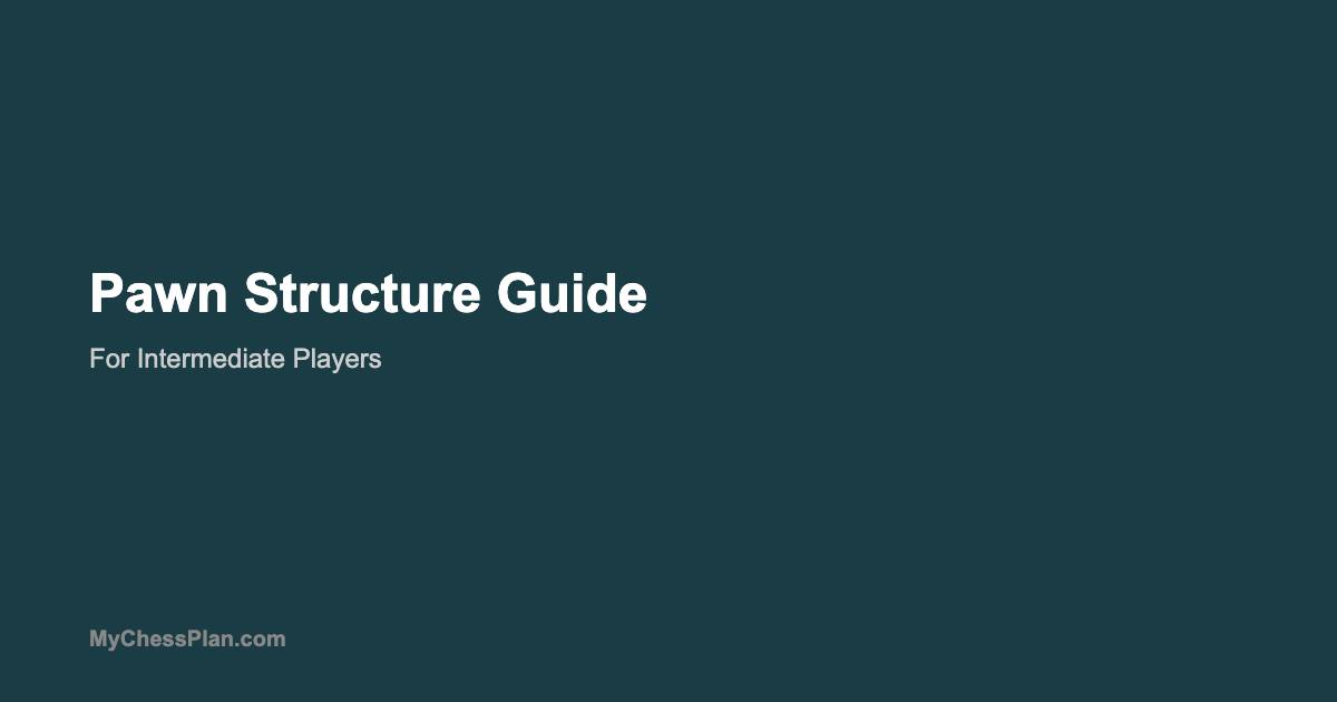 Pawn Structure Guide for Intermediate Players