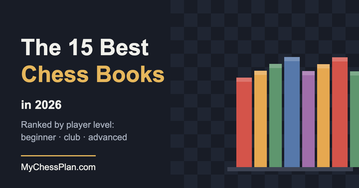 The 15 Best Chess Books in 2026, Ranked by Player Level